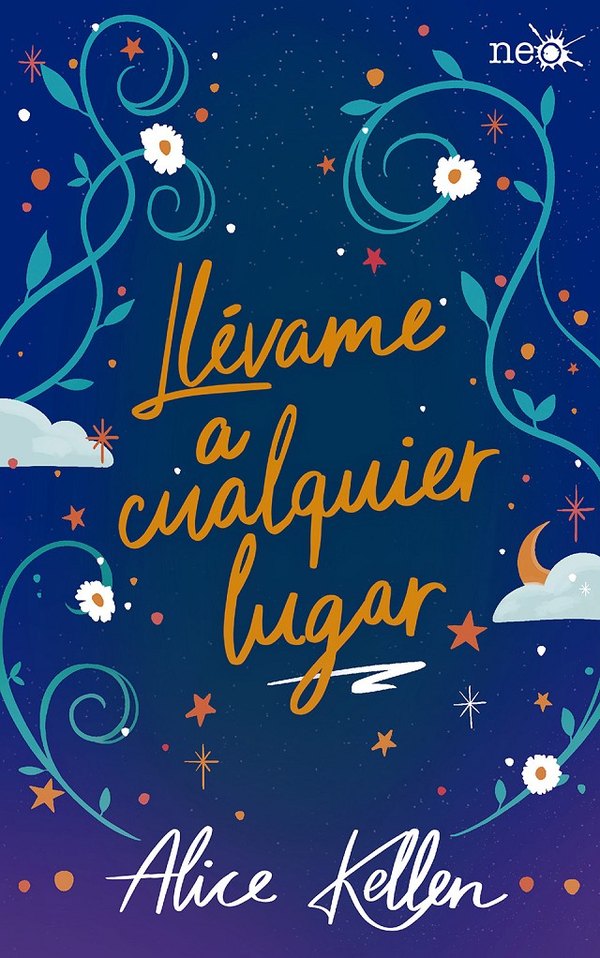 Portada de Llévame a cualquier lugar, de Alice Kellen