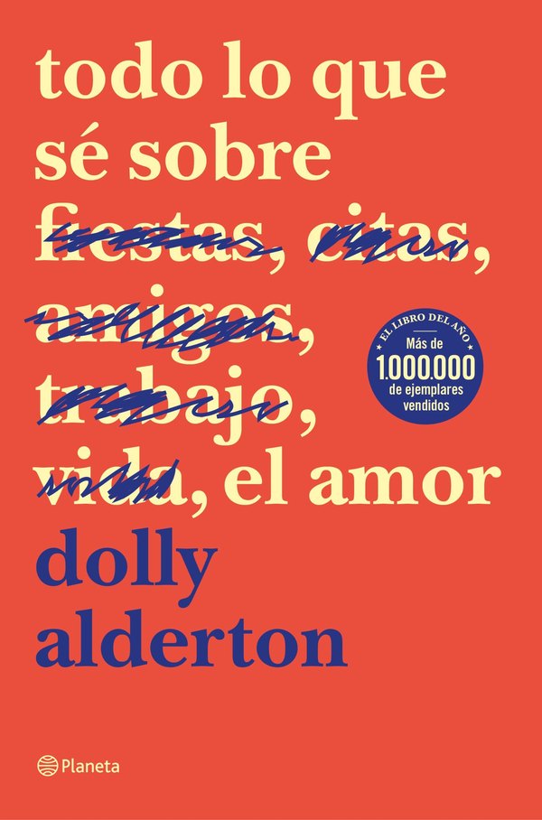 Portada de Todo lo que sé sobre el amor, de Dolly Alderton